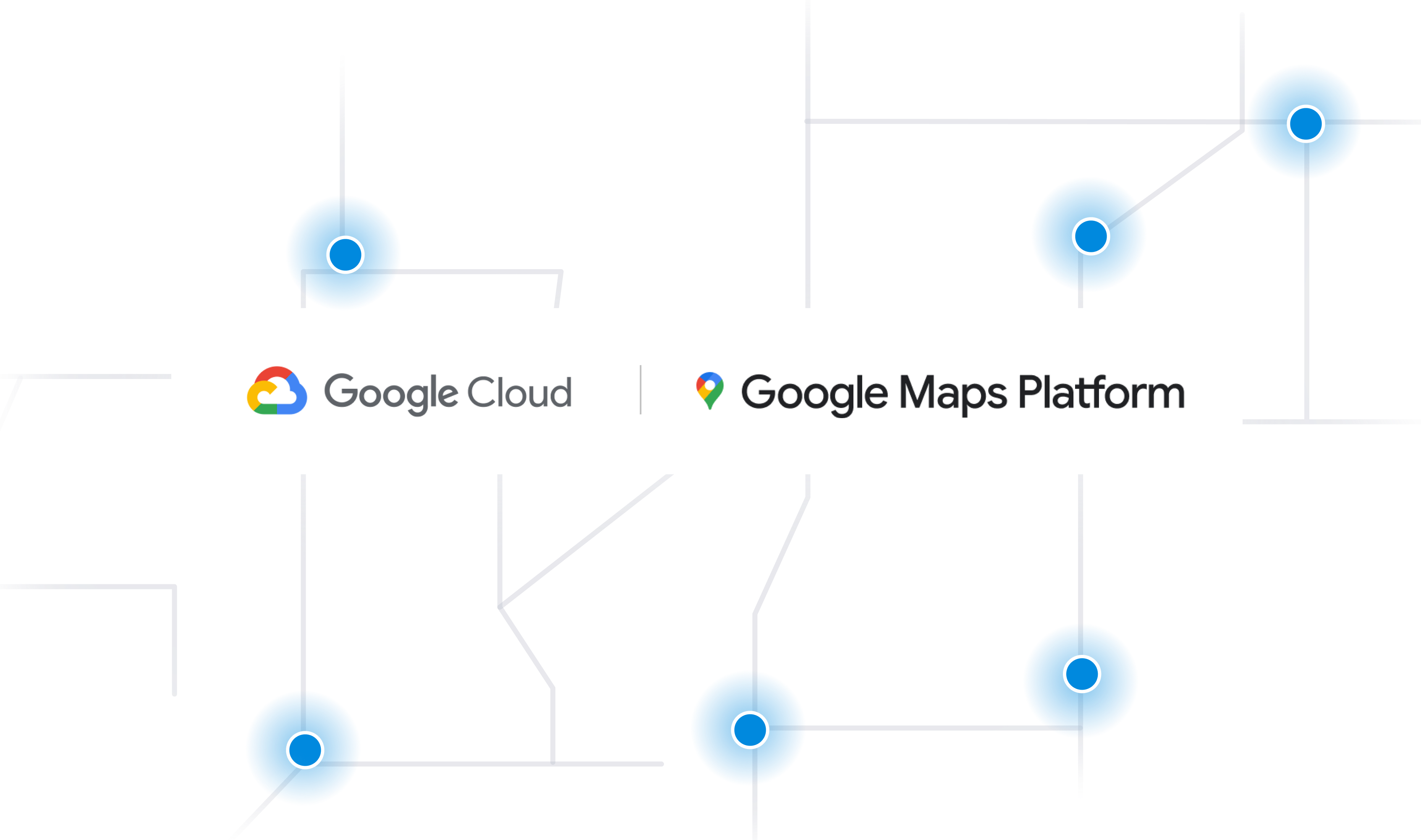 Powered by Google Maps Platform and Google Cloud